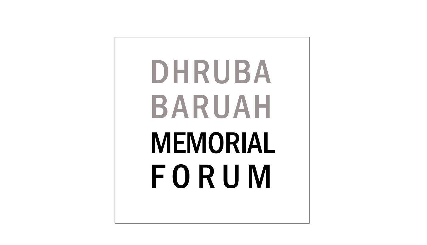Dhruba Baruah Memorial Forum (DBMF) — Celebrating Five Years of Design Dialogue and Legacy