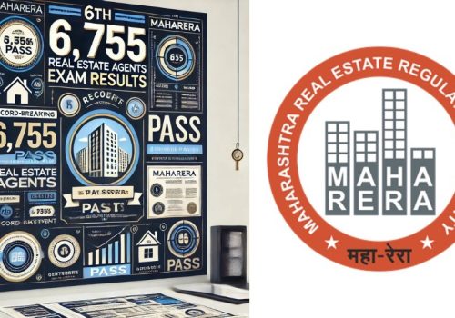 MahaRERA Announces 6th Real Estate Agents Exam Results: Record 6,755 Pass